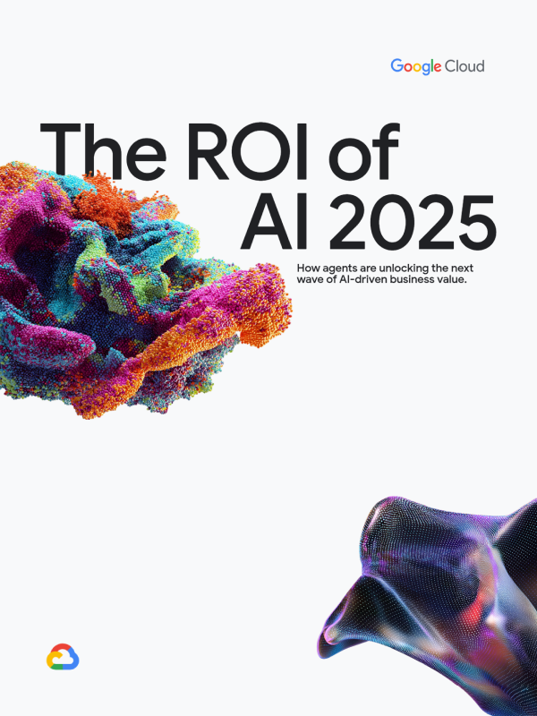 谷歌《The ROI of AI 2025》（英文版）